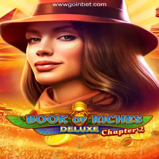 Discover Thrills and Riches with Book of Riches Deluxe Chapter 2 on GOINBET.com