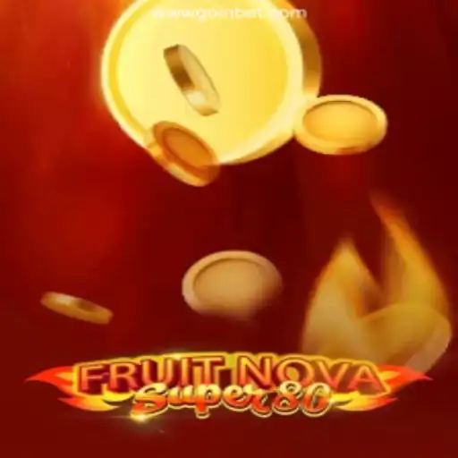 Exploring FruitNovaSuper80: A Juicy Adventure on GOINBET.com
